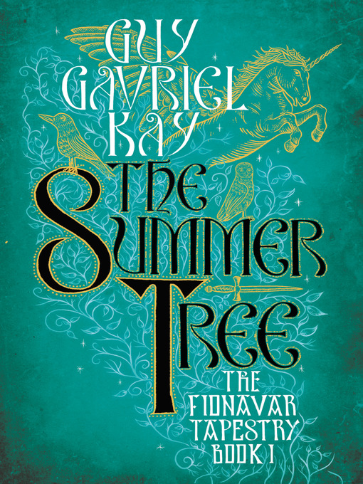 Title details for The Summer Tree by Guy Gavriel Kay - Wait list